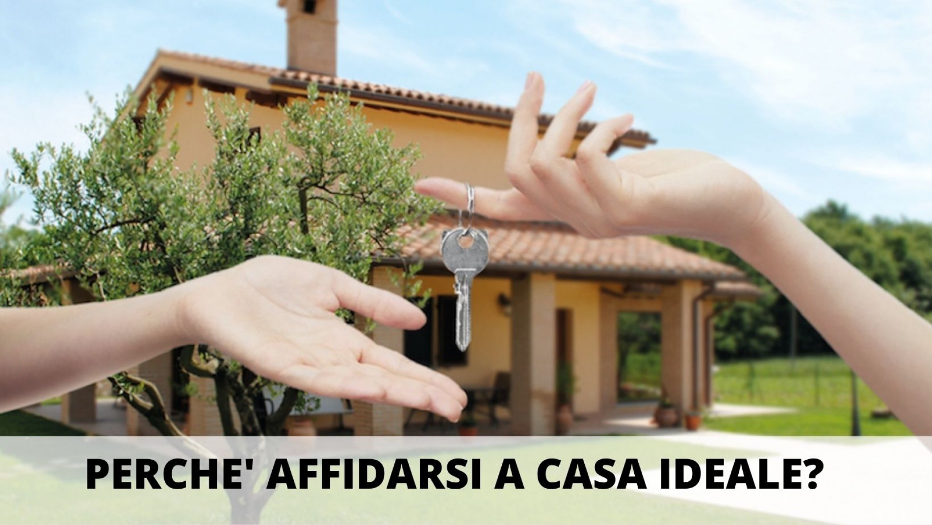 PERCHE' AFFIDARSI A CASA IDEALE PER VENDERE CASA?