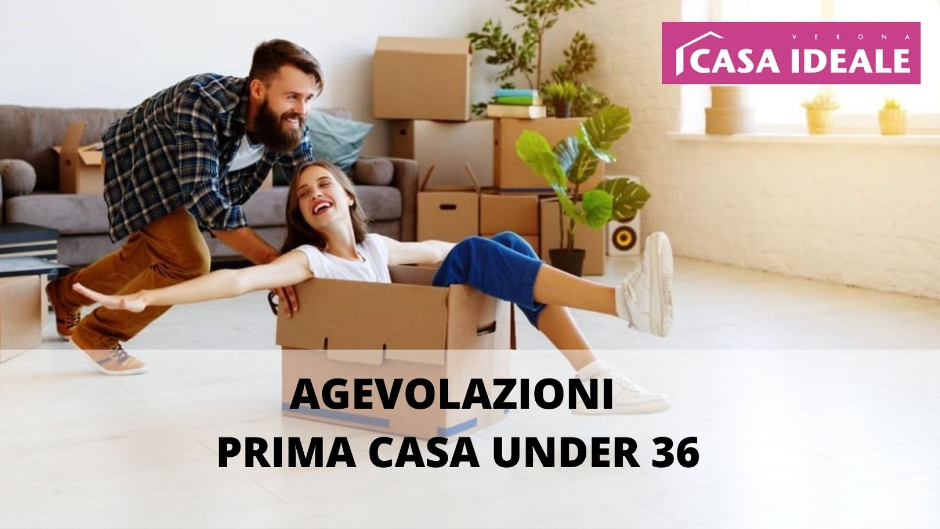 AGEVOLAZIONI PRIMA CASA UNDER 36 