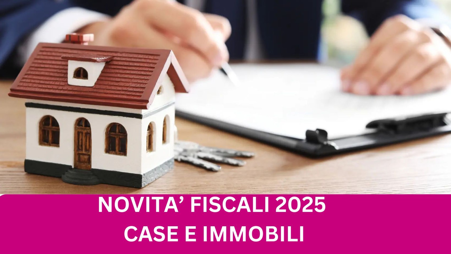 NOVITA' FISCALI 2025 CASE E IMMOBILI 